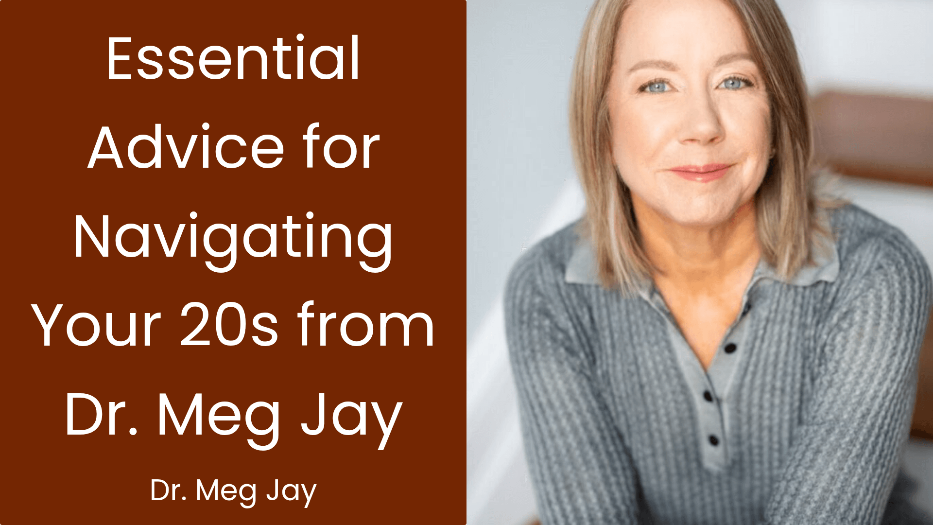 Unlocking Founder Success: Insights from Dr. Meg Jay on Navigating Your 20s