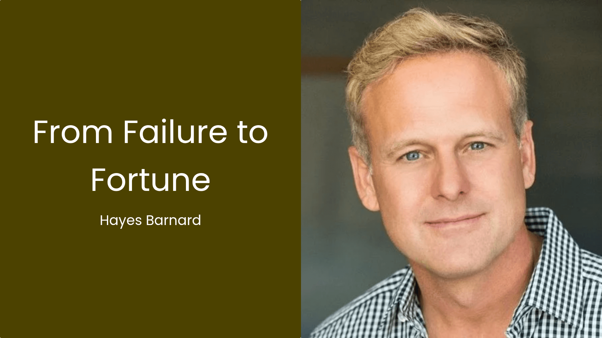 From Failure to Fortune