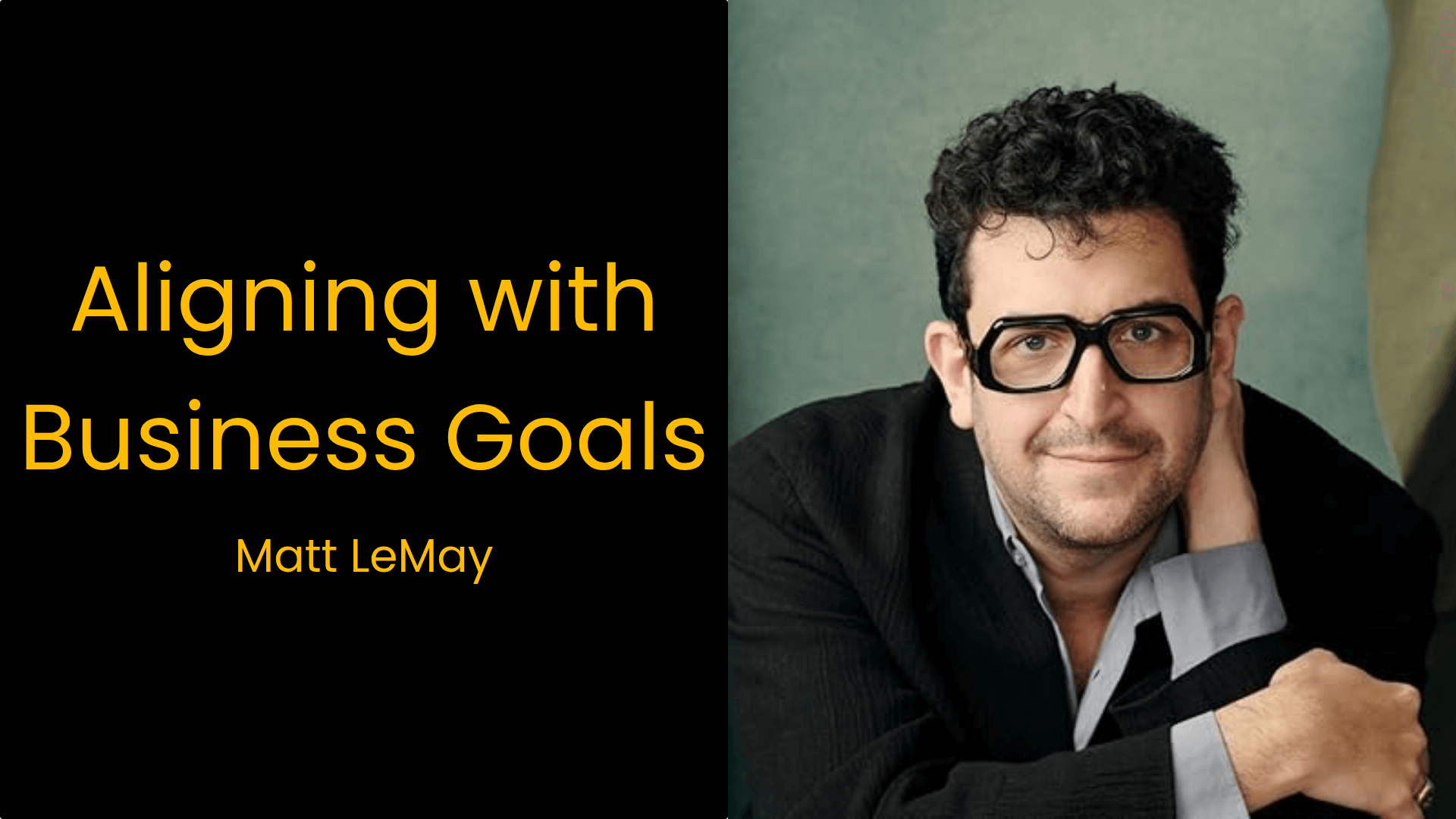 Aligning with Business Goals